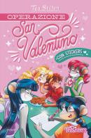 Operazione San Valentino. Con stickers di Tea Stilton edito da Piemme