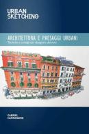 Architettura e paesaggi urbani di Gabriel Campanario edito da Logos