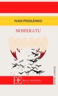 Nosferatu di Ivan Pissilenko edito da Edizioni Clandestine