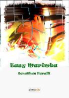 Easy marimba di Jonathan Faralli edito da Photocity.it