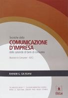 Tecniche della comunicazione d'impresa delle aziende e dei beni consumo di Ranieri G. Giussani edito da EDUCatt Università Cattolica