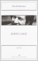 John Cage di David Sylvester edito da Castelvecchi
