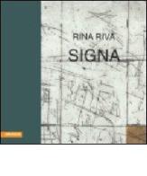 Rina Riva. Signa. Ediz. italiana e tedesca edito da Athesia
