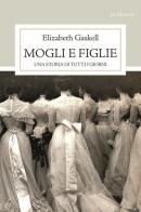 Mogli e figlie. Una storia di tutti i giorni di Elizabeth Gaskell edito da Jo March