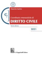 Coordinate ermeneutiche di diritto civile 2021 di Maurizio Santise edito da Giappichelli