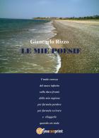 Le mie poesie di Giancarlo Rizzo edito da Youcanprint