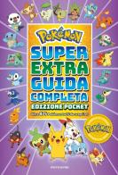 Pokémon. Super extra guida completa. Ediz. pocket edito da Mondadori