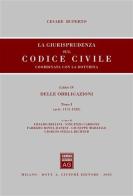 La giurisprudenza sul Codice civile. Coordinata con la dottrina. Libro IV: Delle obbligazioni. Artt. 1173-1320 di Cesare Ruperto edito da Giuffrè