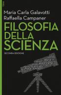 Filosofia della scienza. Con Contenuto digitale per download e accesso on line di Maria Carla Galavotti, Raffaella Campaner edito da EGEA