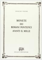 Monete dei romani pontefici avanti il Mille (rist. anast. 1858) di Domenico Promis edito da Forni