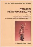 Percorsi di diritto amministrativo vol.1 di Elena Bisio, G. Battista Garrone, Maria Pia Genesin edito da Giappichelli
