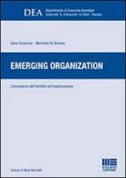 Emerging organization di Marinella De Simone, Dario Simoncini edito da Maggioli Editore