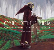 Cambellotti e l'Umbria. Tra dimensione terrestre e celeste edito da Gangemi Editore