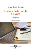 Il valore della parola e il web di Amalia Gisotti Giorgino edito da Cacucci