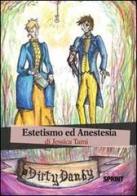 Estetismo ed anestesia di Jessica Tami edito da Booksprint