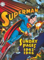 Superman: the Golden Age. Sundays 1943-1946 di Wayne Boring, Jack Burnley, Whitney Ellsworth edito da Editoriale Cosmo