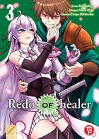 Redo of Healer vol.3 di Tsukiyo Rui, Soken Haga edito da Magic Press