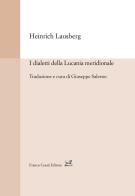 I dialetti della Lucania meridionale di Heinrich Lausberg edito da Cesati