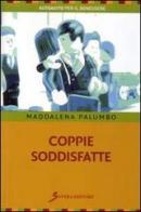 Coppie soddisfatte di Maddalena Palumbo edito da Sovera Edizioni