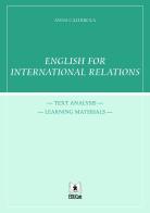 English for international relations text analysis learning materials. Ediz. italiana e inglese di Anna Caldirola edito da EDUCatt Università Cattolica