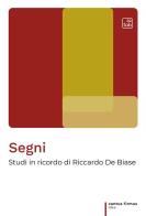 Segni. Studi in ricordo di Riccardo De Biase. Nuova ediz. edito da tab edizioni