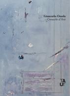 Cronache d'arte. Ediz. critica di Giancarlo Ossola edito da Taut