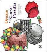 Orazio e il corvo Pessifas di E. Rossini, E. Urso edito da Nova Delphi Libri