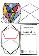 Gratitudine (frammenti di vita) di Francesco Iudica edito da Edizioni DivinaFollia