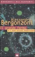 Il grande Fermo e i suoi piccoli Andirivieni di Alessandro Bergonzoni edito da Garzanti
