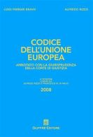 Codice dell'Unione Europea di Luigi Ferrari Bravo, Alfredo Rizzo edito da Giuffrè