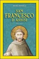 San Francesco d'Assisi. Editio maior di Raoul Manselli edito da San Paolo Edizioni