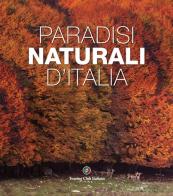 Paradisi naturali d'Italia di Gabriele Salari edito da Touring