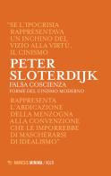 Falsa coscienza. Forme del cinismo moderno di Peter Sloterdijk edito da Mimesis
