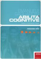 Abilità cognitive. Programma di potenziamento e recupero vol.1 di Emanuele Gagliardini edito da Centro Studi Erickson