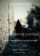 Il mistero di Galtellì. Ediz. illustrata di Giuseppe Marini edito da Rupe Mutevole