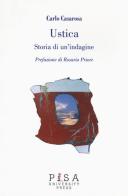 Ustica. Storia di un'indagine di Carlo Casarosa edito da Pisa University Press
