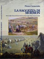 La saggezza di Mormon di Pietro Caracciolo edito da Armando Siciliano Editore