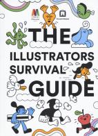 The illustrators survival guide. Ediz. italiana e inglese edito da Corraini