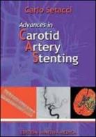 Advances in carotid artery stenting di Carlo Setacci edito da Minerva Medica