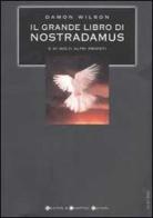 Il grande libro di Nostradamus e molti altri profeti di Damon Wilson edito da Newton & Compton