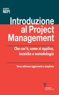 Introduzione al project management. Che cos'è, come si applica, tecniche e metodologie di Alberto Nepi edito da Guerini e Associati