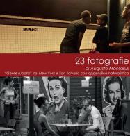 23 fotografie di Augusto Montaruli edito da Youcanprint