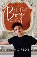 L' eterna promessa. The first boy di Cristiano Pedrini edito da Youcanprint