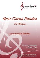 Nuovo cinema Paradiso. Per ensemble di tromboni. Ediz. a spirale di Ennio Morricone edito da Accademia2008