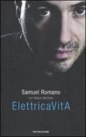 ElettricaVitA di Samuel Umberto Romano, Mauro Garofalo edito da Mondadori