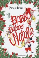 Il babbo di Babbo Natale di Miriam Dubini edito da Mondadori