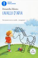 Cavallo d'aria. Ediz. a colori di Donatella Ziliotto edito da Mondadori