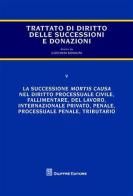 Trattato di diritto delle successioni e donazioni vol.5 di Giovanni Bonilini edito da Giuffrè