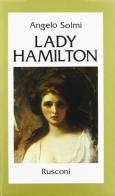 Lady Hamilton di Angelo Solmi edito da Rusconi Libri