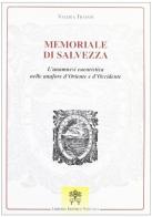 Memoriale di salvezza. L'anamnesi eucaristica nelle anafore d'Oriente e d'Occidente di Valeria Trapani edito da Libreria Editrice Vaticana